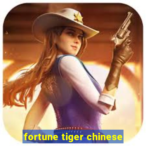 fortune tiger chinese